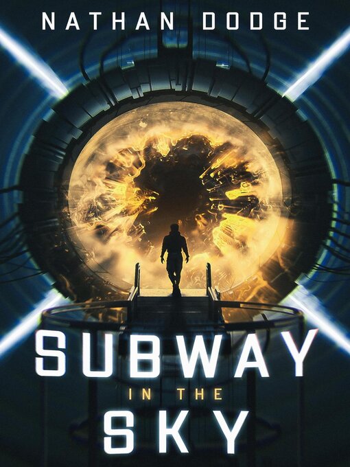 Title details for Subway in the Sky by Nathan B. Dodge - Available